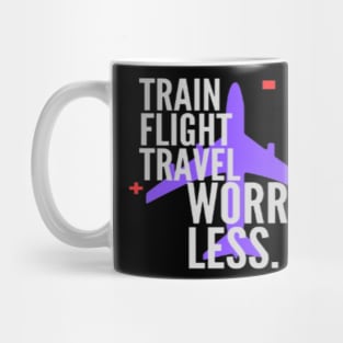 Worry less just travel Mug